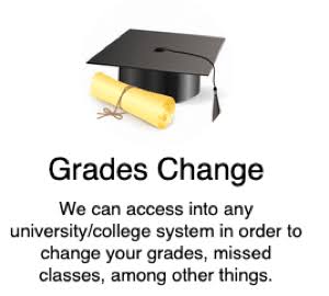 HIRE A HACKER TO CHANGE SCHOOL GRADES